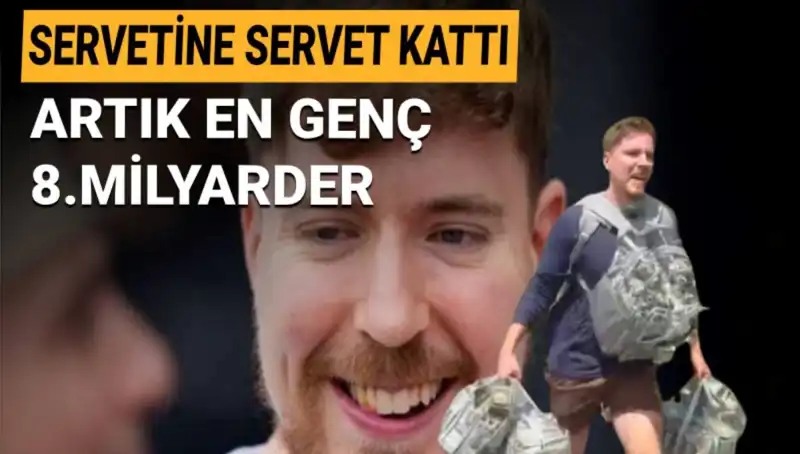 Youtuber MrBeast 1 Milyar Dolarlık Serveti ile En Genç Milyarder Oldu