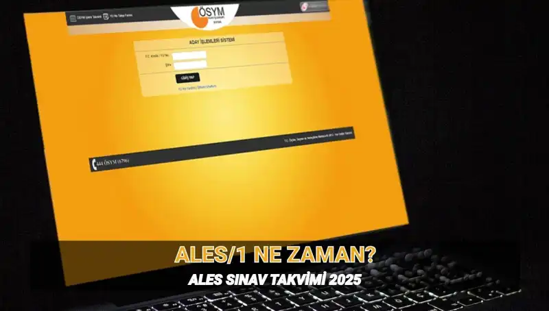 2025 ALES/1 Sınavı Ne Zaman? Süresi ve Tüm Detaylar Burada!