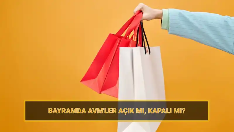 Bayramda Alışveriş Merkezleri Ne Zaman Açık Olacak? Detaylar Burada!