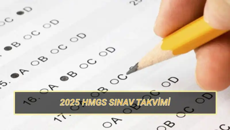 2025 HMGS Sınavı: Tarihler, Yerler ve Soru Dağılımı Hakkında Bilmeniz Gerekenler