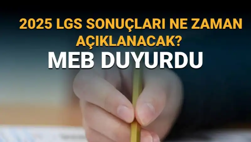 LGS Sonuçları Ne Zaman Açıklanacak? 2025 Tarihleri Merak Ediliyor