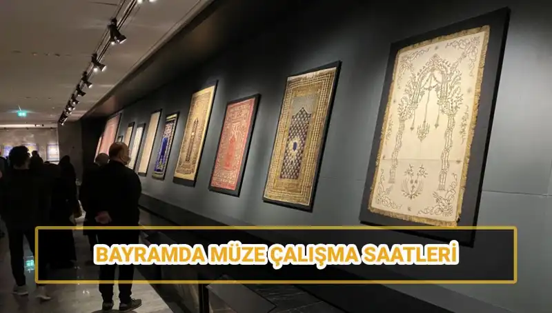 Bayramda Müzeler Açık Mı? Ramazan Bayramı'nda Ziyaret Saatleri