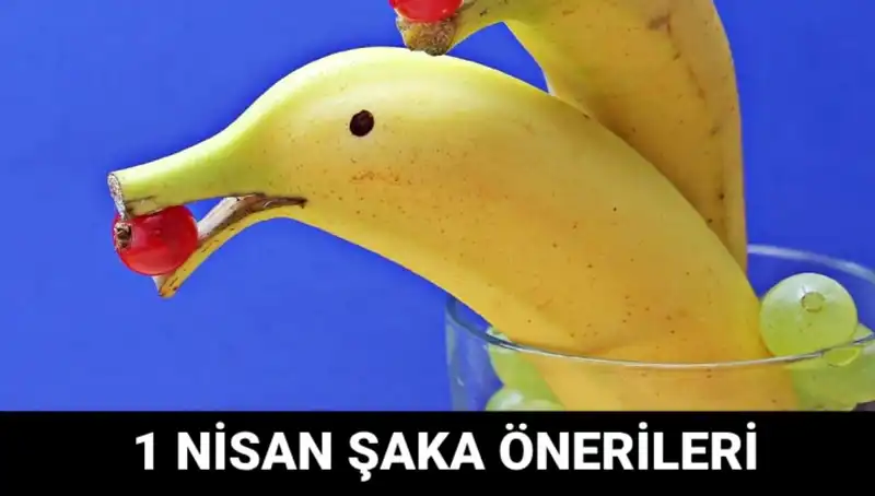 1 Nisan Şakaları: En Eğlenceli ve Komik Şaka Fikirleriyle Geliyoruz!