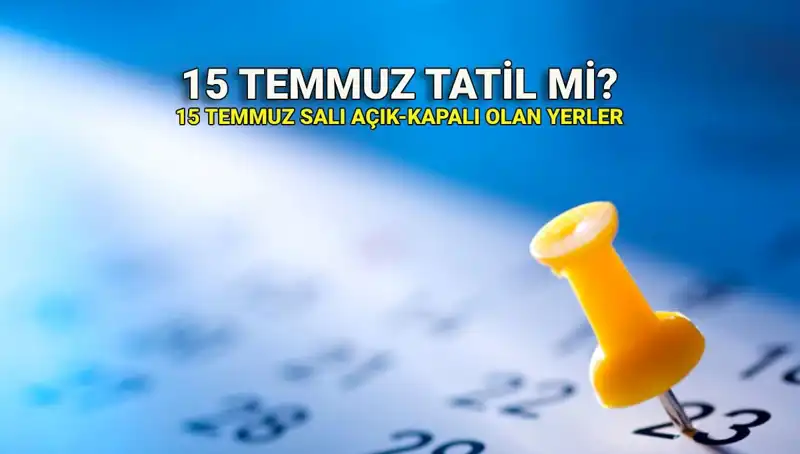 15 Temmuz 2023 Resmi Tatil Mi? Özel Sektörü Etkileyecek Yenilikler